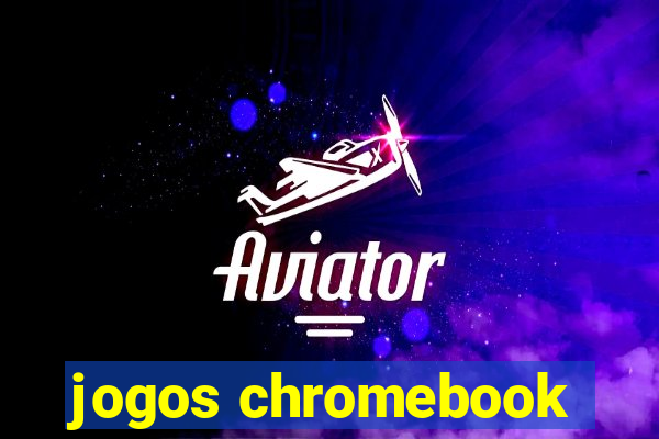 jogos chromebook